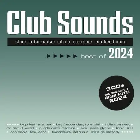 VA | Club Sounds Best Of 2024 2024 год Скачать Онлайн в Mp3 (Бесплатно)